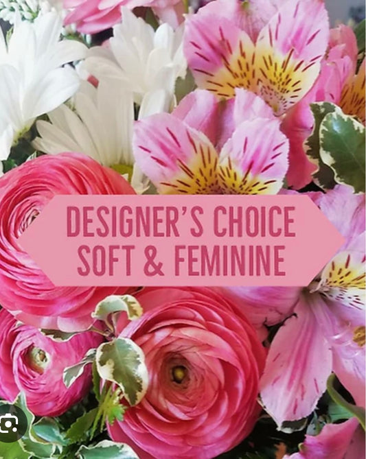 Designer's Choice - Soft and Feminine
